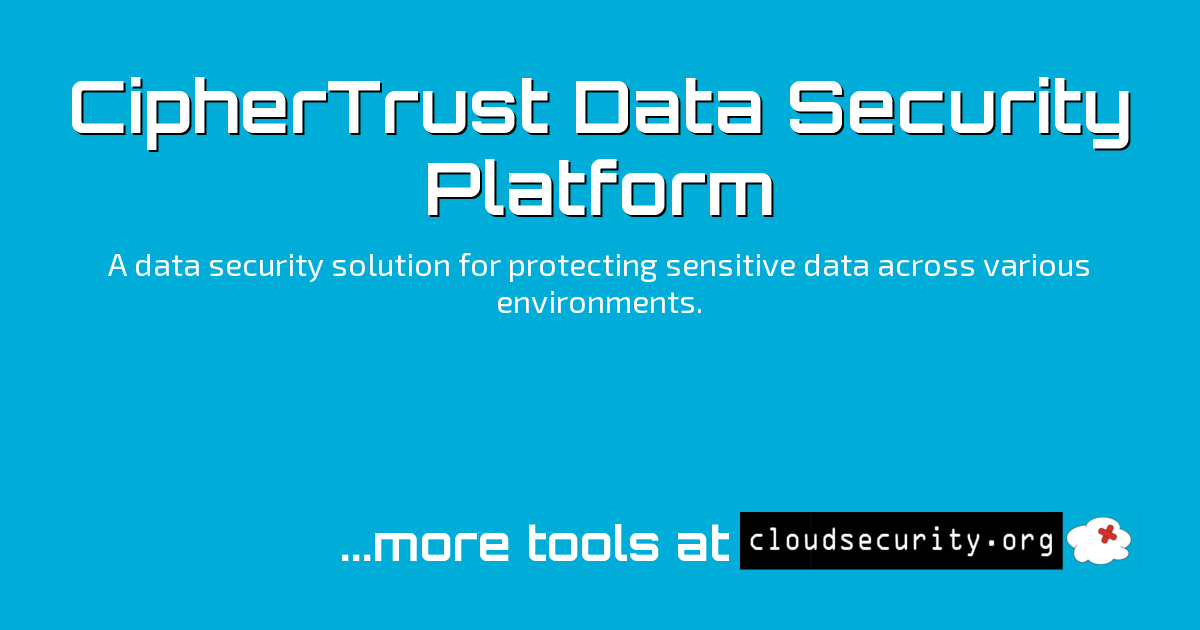CipherTrust Data Security Platform - Cloud Security Solutions