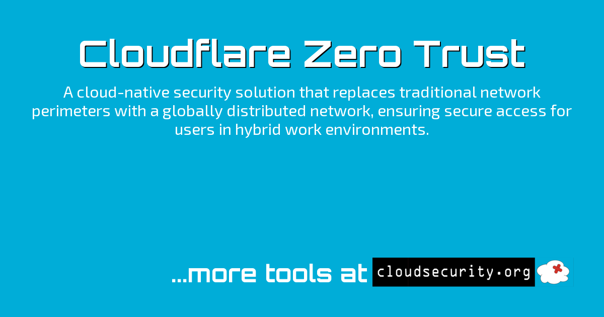 Cloudflare Zero Trust - Cloud Security Solutions