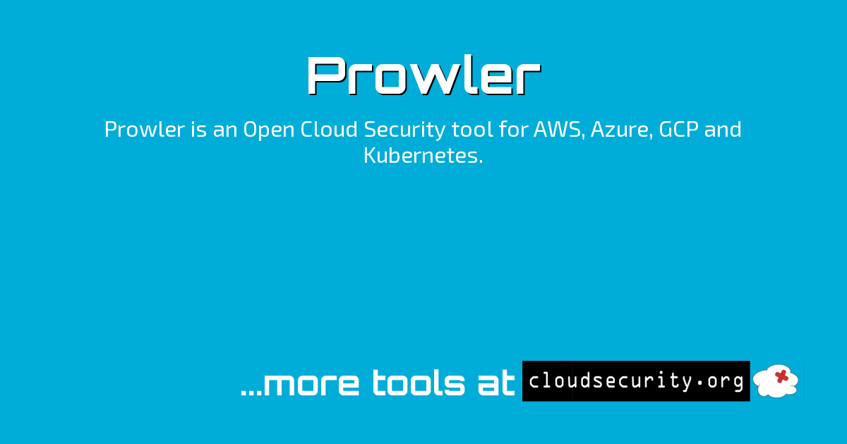 Prowler - Cloud Security Solutions